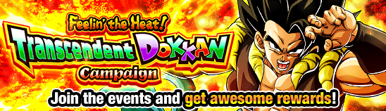 Feelin' the Heat! Transcendent Dokkan Campaign!